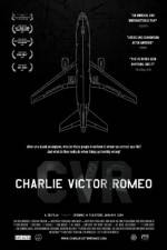 Watch Charlie Victor Romeo M4uhd