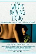 Watch Who's Driving Doug M4uhd