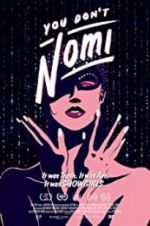 Watch You Don\'t Nomi M4uhd