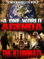 Watch A One World Agenda: The Illuminati M4uhd