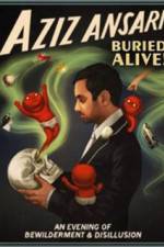 Watch Aziz Ansari Buried Alive M4uhd