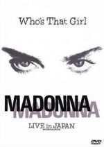 Watch Madonna: Who\'s That Girl - Live in Japan M4uhd