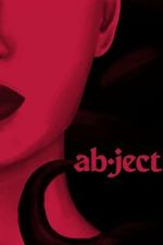Watch Abject M4uhd