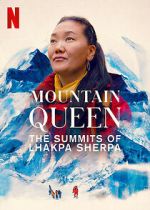 Watch Mountain Queen: The Summits of Lhakpa Sherpa M4uhd