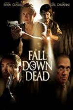 Watch Fall Down Dead M4uhd