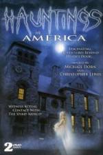 Watch Hauntings in America M4uhd