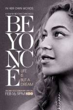 Watch Beyoncé Life Is But a Dream M4uhd