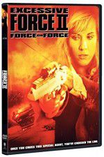 Watch Excessive Force II Force on Force M4uhd