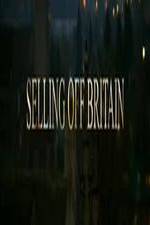 Watch Selling Off Britain M4uhd