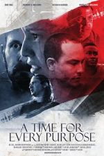 Watch A Time for Every Purpose M4uhd