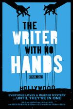 Watch The Writer with No Hands: Final Cut M4uhd