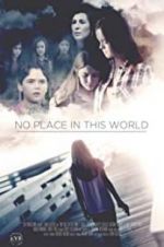 Watch No Place in This World M4uhd