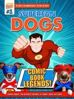 Watch Superfan Dogs: Comic Book Legends M4uhd