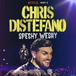 Watch Chris Distefano: Speshy Weshy (TV Special 2022) M4uhd