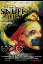 Watch The Great American Snuff Film M4uhd