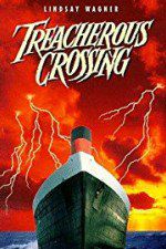 Watch Treacherous Crossing M4uhd