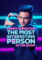 Watch Kenny Sebastian: The Most Interesting Person in the Room M4uhd