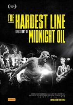 Watch Midnight Oil: The Hardest Line M4uhd