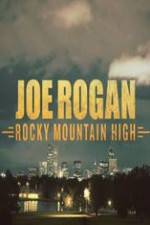 Watch Joe Rogan Rocky Mountain High M4uhd