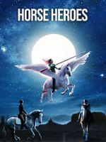Watch Horse Heroes M4uhd