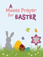Watch Moses Prayer for Easter M4uhd