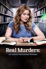 Watch Real Murders: An Aurora Teagarden Mystery M4uhd