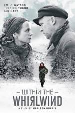 Watch Within the Whirlwind M4uhd