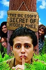 Watch The Big Goofy Secret of Hidden Pines M4uhd