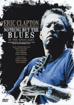 Watch Eric Clapton: Nothing But the Blues M4uhd