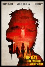 Watch The Day the World Went Away (Short 2021) M4uhd