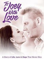 Watch To Joey, with Love M4uhd