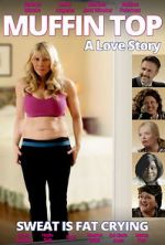 Watch Muffin Top: A Love Story M4uhd