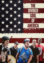 Watch The Divided Soul of America M4uhd