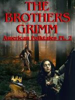 Watch The Brothers Grimm: American Folktales Part 2 M4uhd