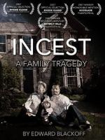 Watch Incest: A Family Tragedy M4uhd