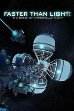 Watch Faster Than Light: the Dream of Interstellar Flight M4uhd