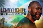 Watch Lenny Henry: The Commonwealth Kid M4uhd