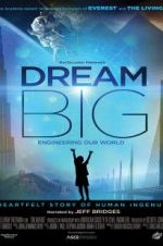 Watch Dream Big: Engineering Our World M4uhd