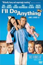 Watch I'll Do Anything M4uhd