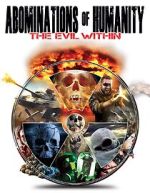 Watch Abominations of Humanity: The Evil Within M4uhd