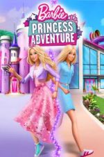 Watch Barbie Princess Adventure M4uhd