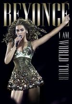Watch Beyonc�\'s I Am... World Tour M4uhd