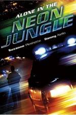 Watch Alone in the Neon Jungle M4uhd
