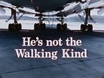 Watch He\'s Not the Walking Kind M4uhd