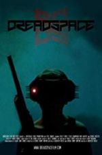 Watch Dreadspace M4uhd