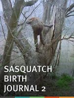 Watch Sasquatch Birth Journal 2 M4uhd