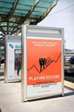 Watch Playing with FIRE: The Documentary M4uhd