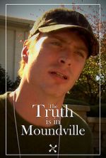 Watch The Truth Is in Moundville M4uhd