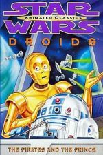 Watch Star Wars: Droids - The Pirates and the Prince M4uhd