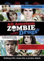 Watch All American Zombie Drugs M4uhd